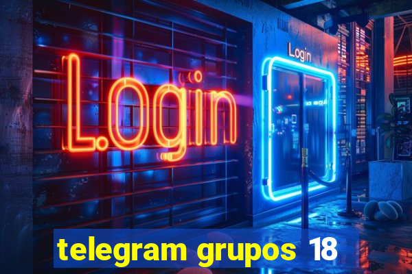 telegram grupos 18